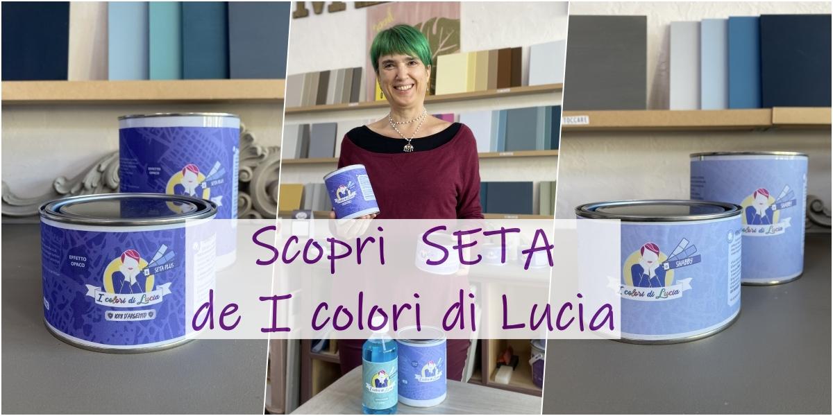 scopriamo insieme la linea SETA dei colori di Lucia